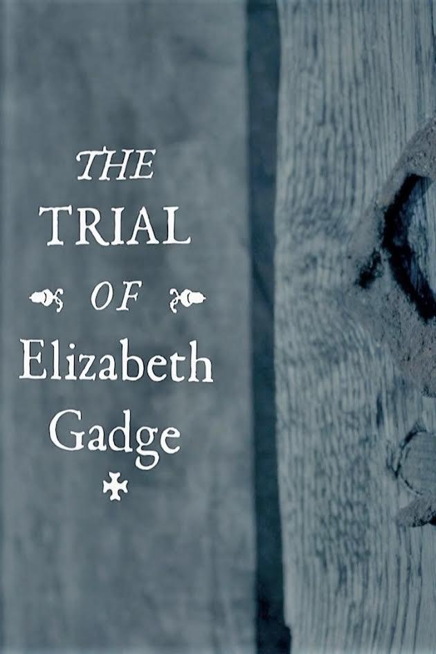 Постер The Trial of Elizabeth Gadge